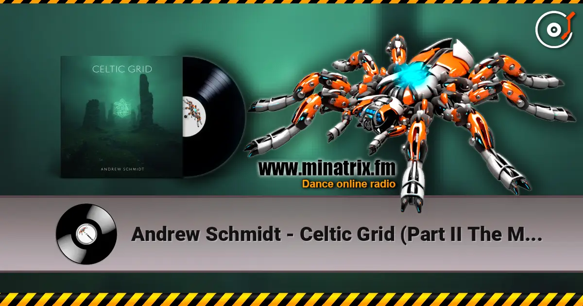 Andrew Schmidt - Celtic Grid (Part II The Myst) [Tribal Progressive Mix] слухати онлайн у високій якості | Minatrix.FM