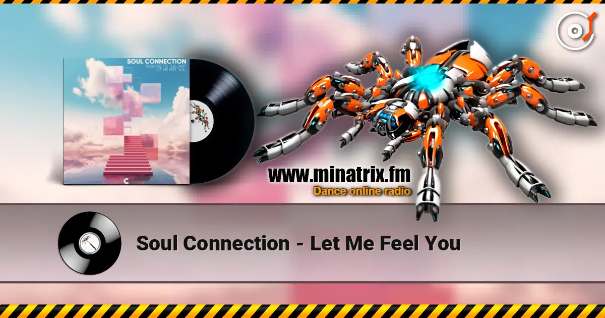 Soul Connection - Let Me Feel You listen online in high quality | Minatrix.FM