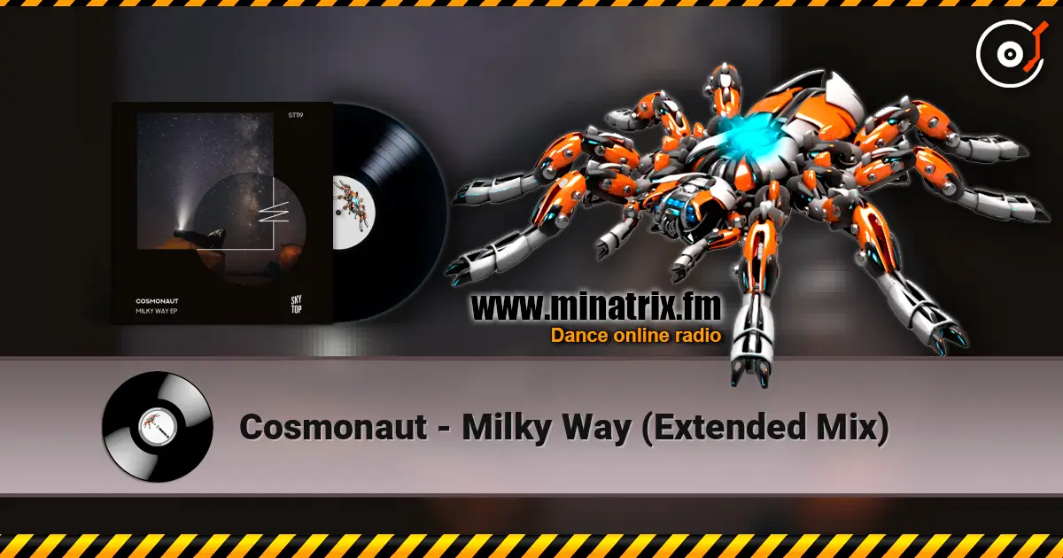 Cosmonaut - Milky Way (Extended Mix) listen online in high quality | Minatrix.FM