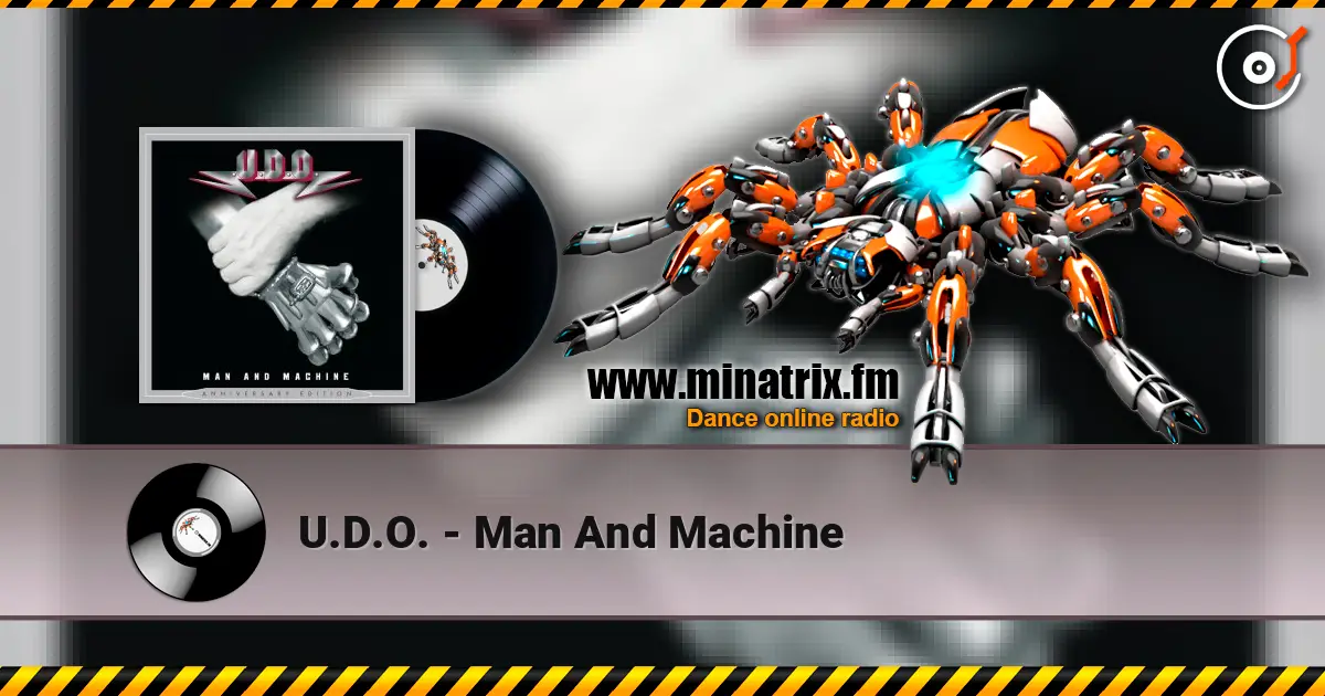 U.D.O. - Man And Machine слухати онлайн у високій якості | Minatrix.FM