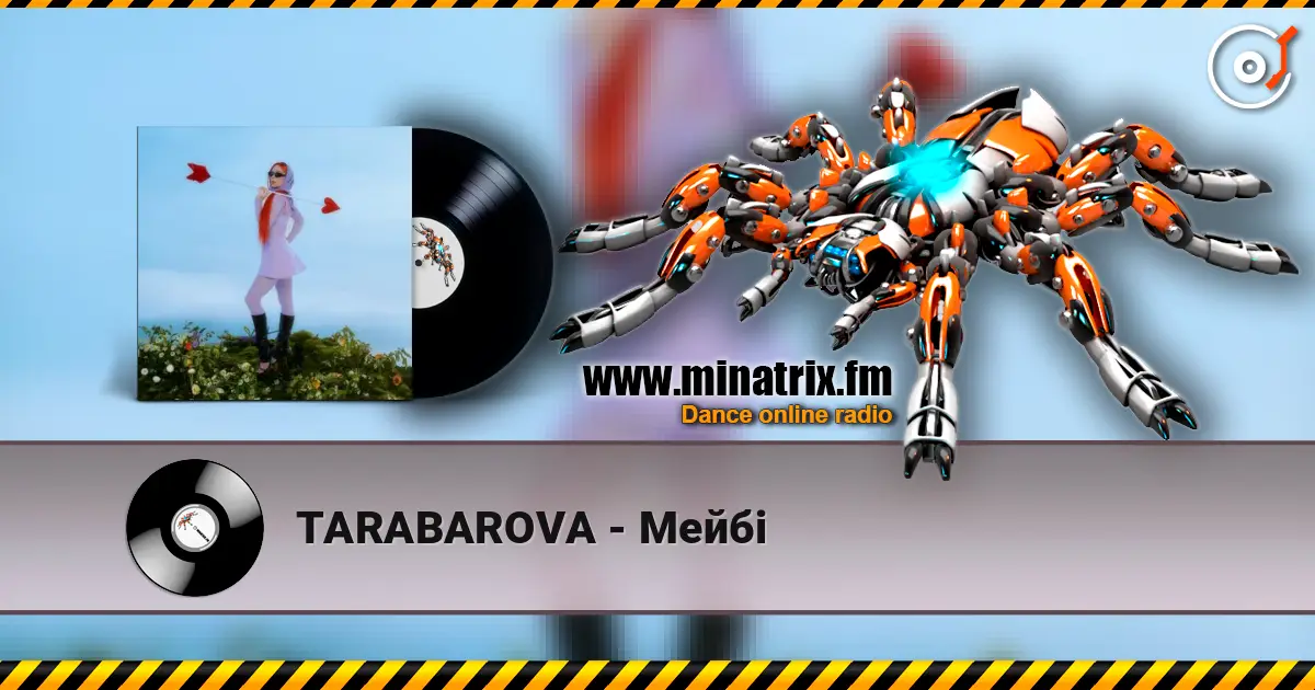 TARABAROVA - Мейбі слухати онлайн у високій якості | Minatrix.FM