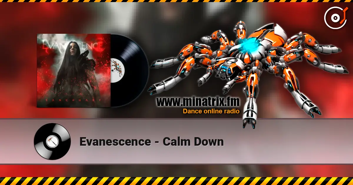Evanescence - Calm Down listen online in high quality | Minatrix.FM