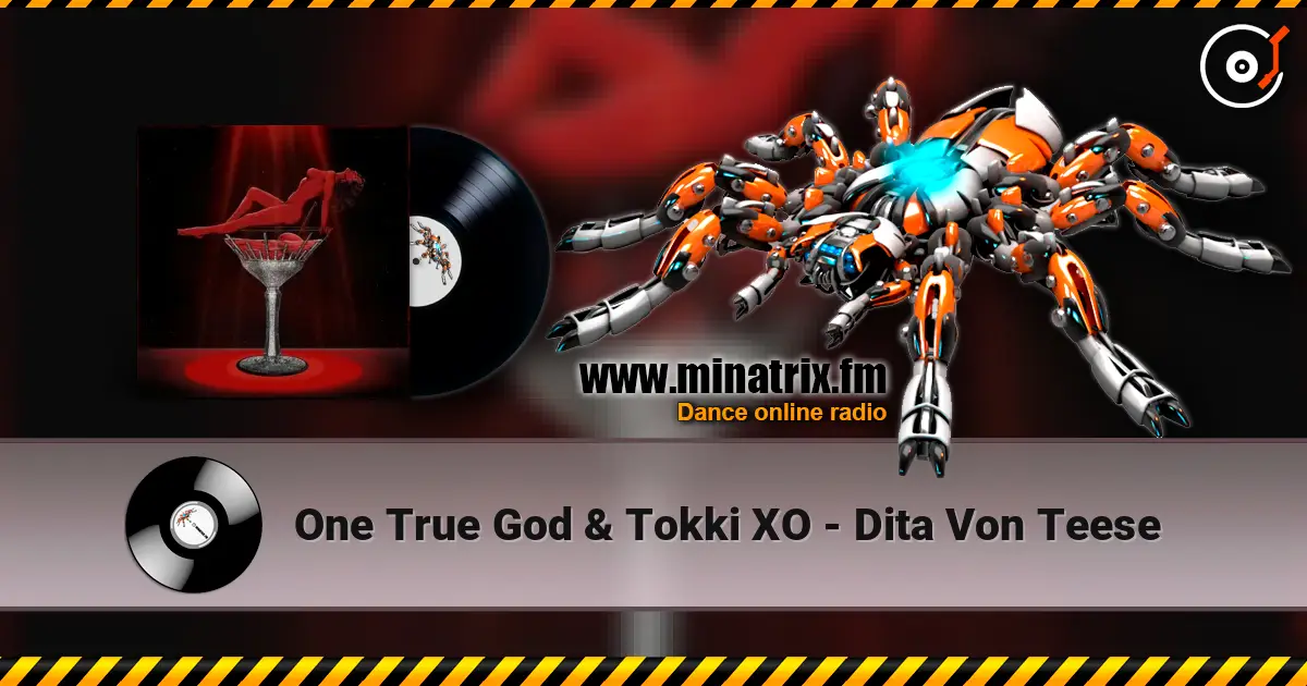 One True God & Tokki XO - Dita Von Teese слухати онлайн у високій якості | Minatrix.FM