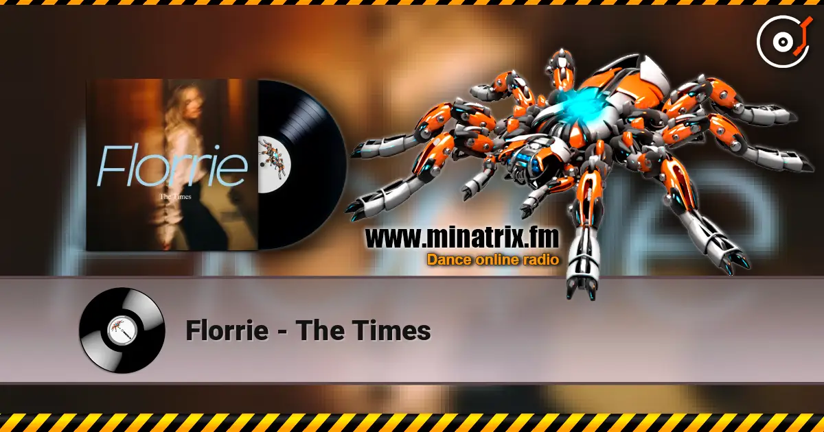 Florrie - The Times listen online in high quality | Minatrix.FM