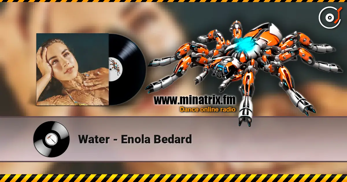 Water - Enola Bedard listen online in high quality | Minatrix.FM