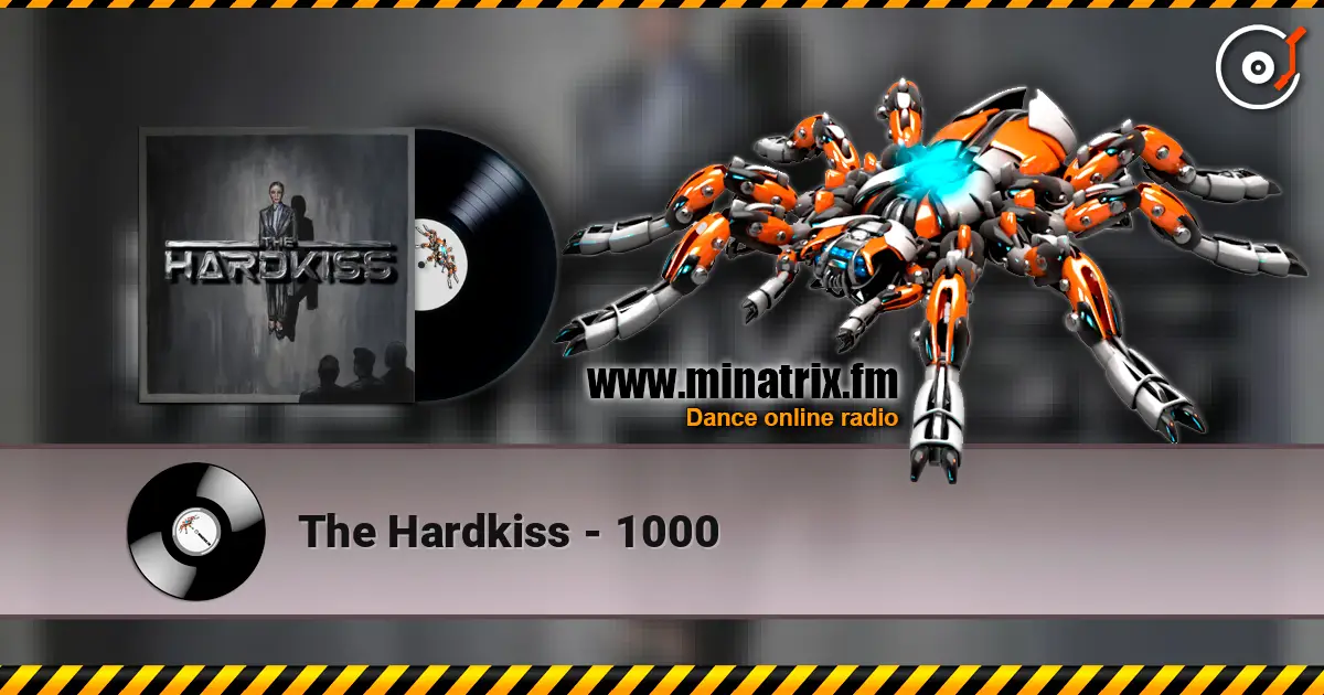The Hardkiss - 1000 listen online in high quality | Minatrix.FM