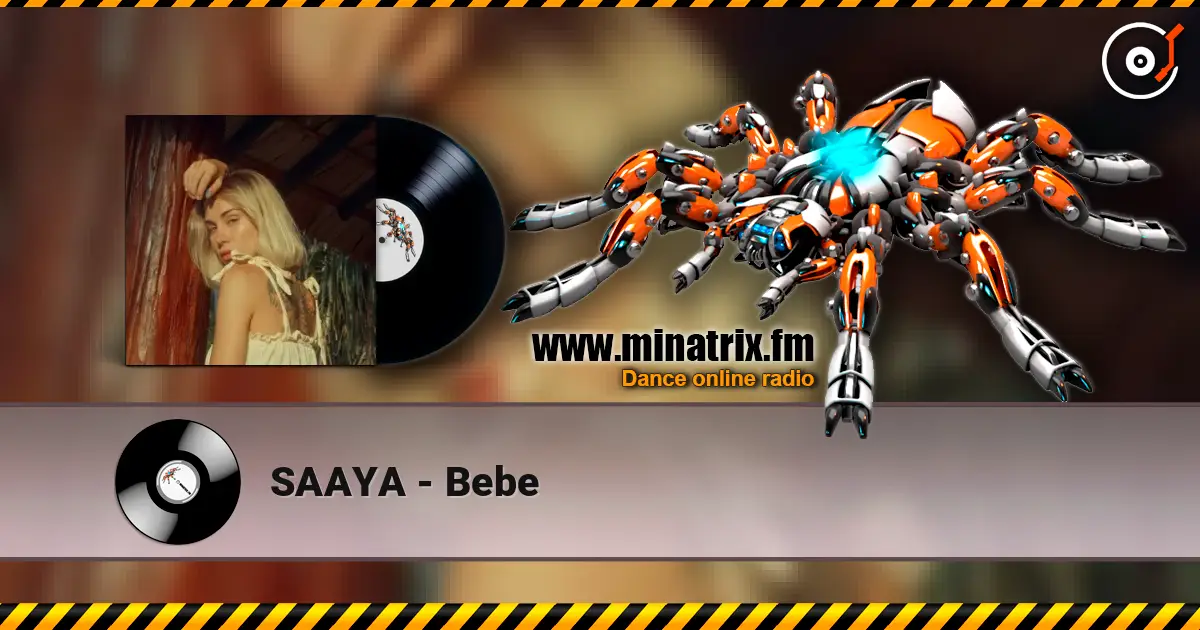 SAAYA - Bebe listen online in high quality | Minatrix.FM