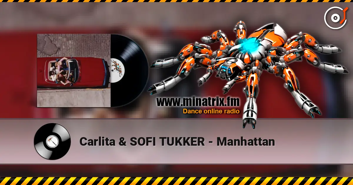 Carlita & SOFI TUKKER - Manhattan listen online in high quality | Minatrix.FM