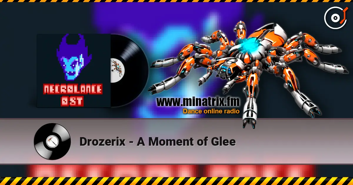 Drozerix - A Moment of Glee слухати онлайн у високій якості | Minatrix.FM