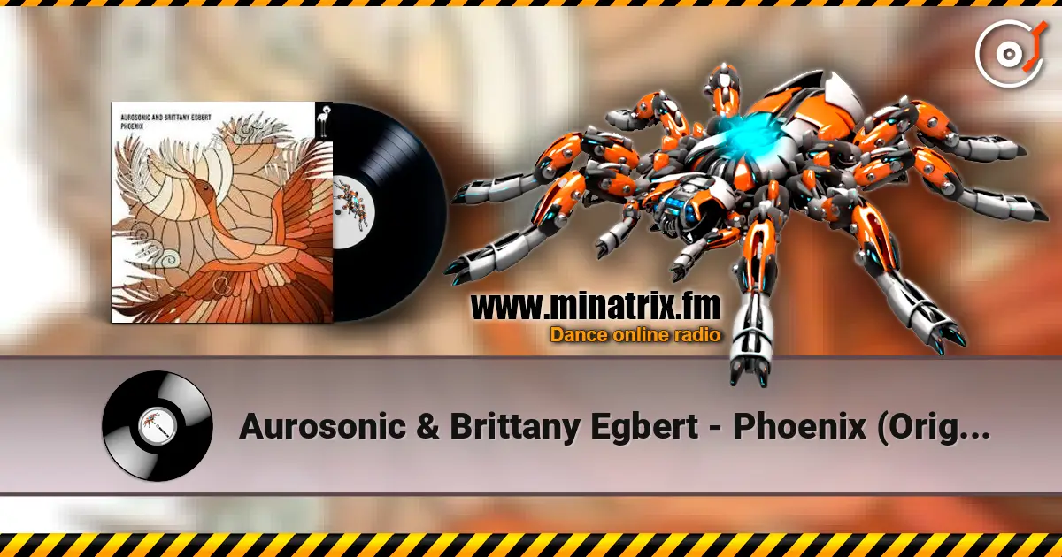 Aurosonic & Brittany Egbert - Phoenix (Original Mix) слухати онлайн у високій якості | Minatrix.FM