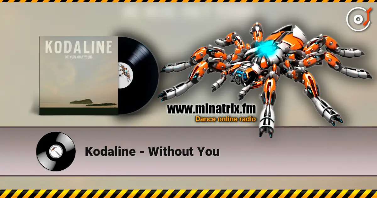 Kodaline - Without You listen online in high quality | Minatrix.FM