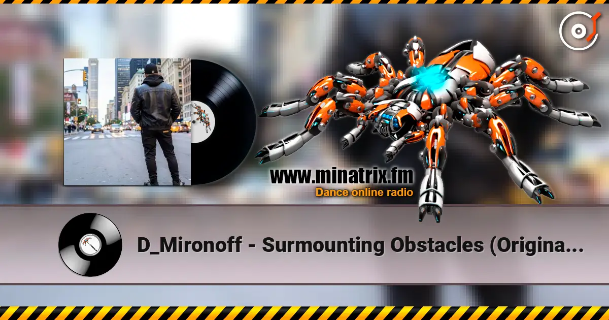 D_Mironoff - Surmounting Obstacles (Original Mix) listen online in high quality | Minatrix.FM