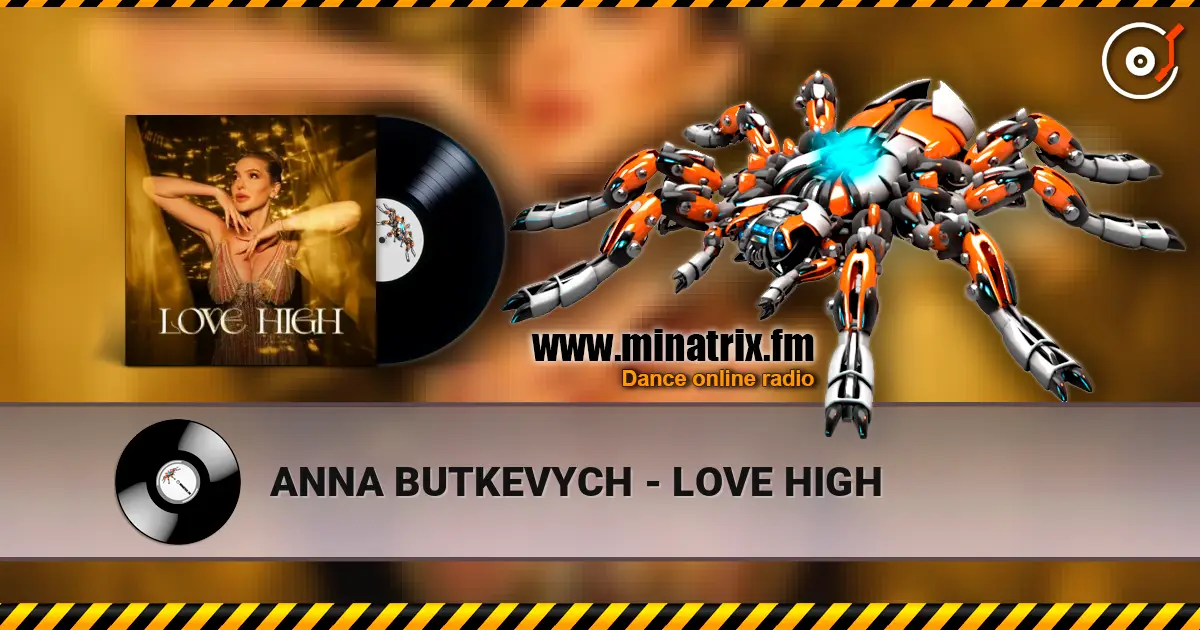 ANNA BUTKEVYCH - LOVE HIGH listen online in high quality | Minatrix.FM