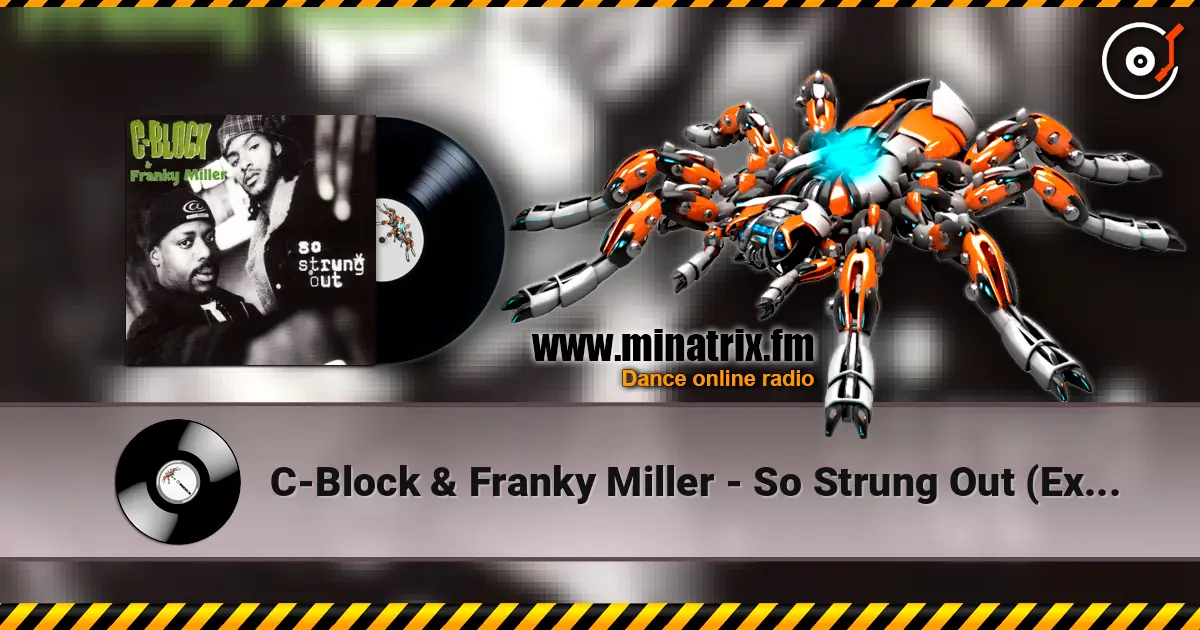 C-Block & Franky Miller - So Strung Out (Extended Mix) listen online in high quality | Minatrix.FM