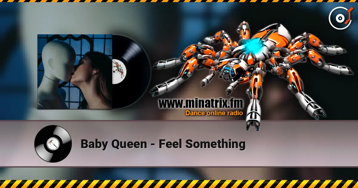 Baby Queen - Feel Something слухати онлайн у високій якості | Minatrix.FM