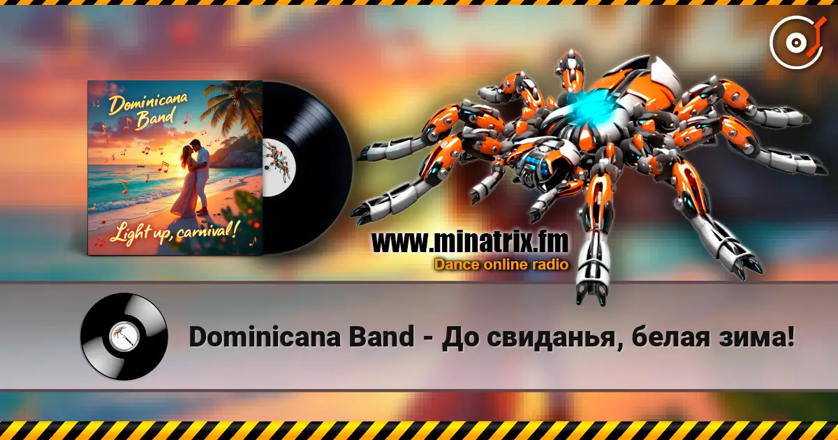 Dominicana Band - До свиданья, белая зима! listen online in high quality | Minatrix.FM