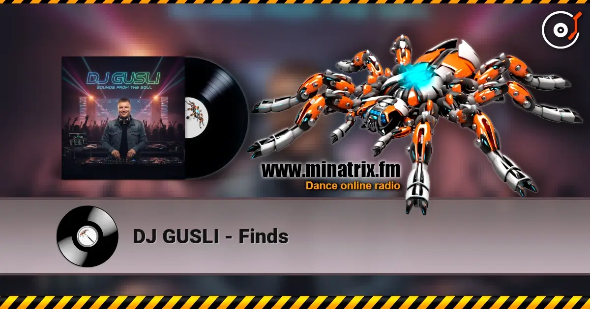DJ GUSLI - Finds слухати онлайн у високій якості | Minatrix.FM