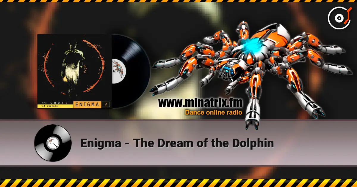 Enigma - The Dream of the Dolphin слухати онлайн у високій якості | Minatrix.FM