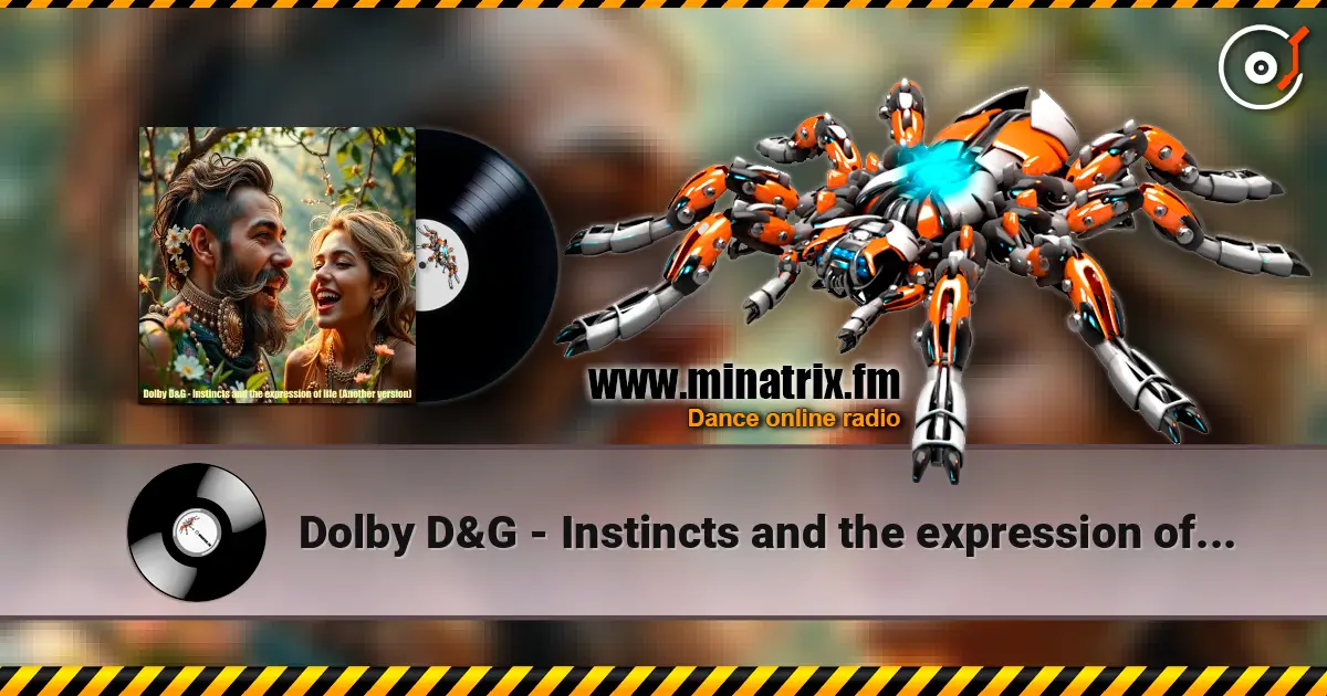 Dolby D&G - Instincts and the expression of life (Another version) listen online in high quality | Minatrix.FM