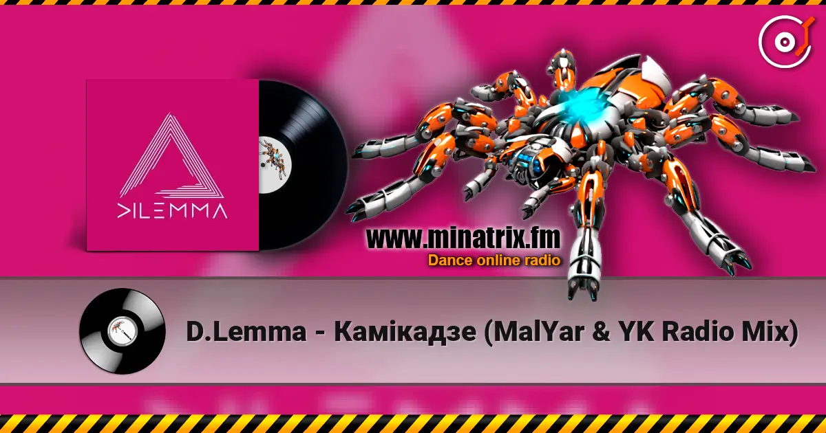 D.Lemma - Камікадзе (MalYar & YK Radio Mix) listen online in high quality | Minatrix.FM