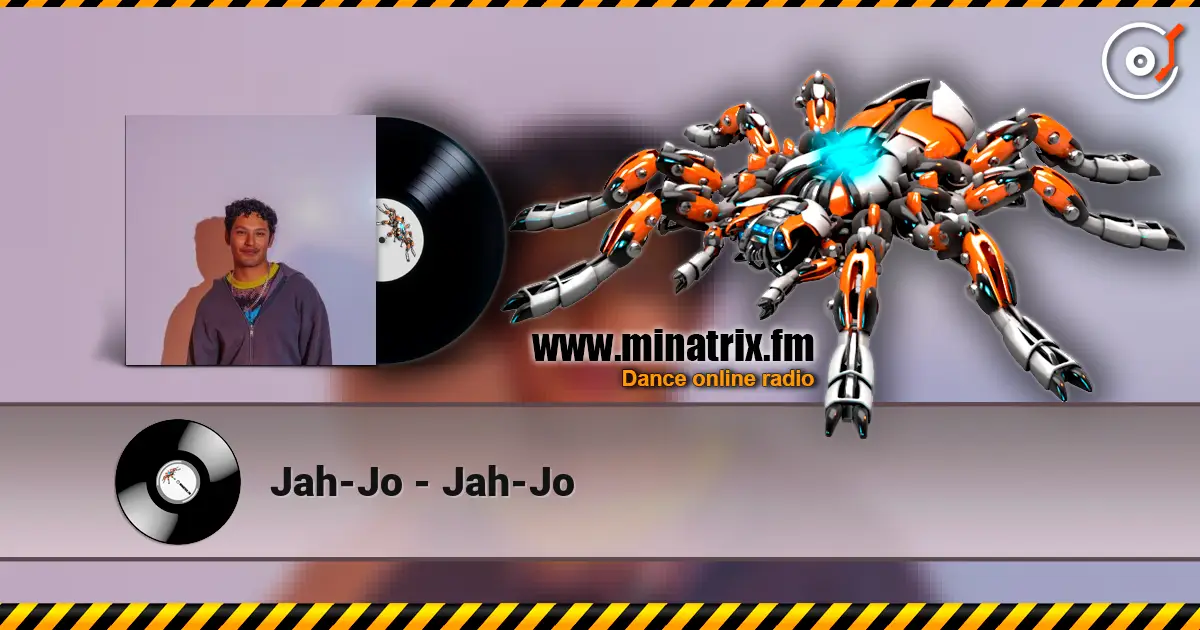 Jah-Jo - Jah-Jo listen online in high quality | Minatrix.FM