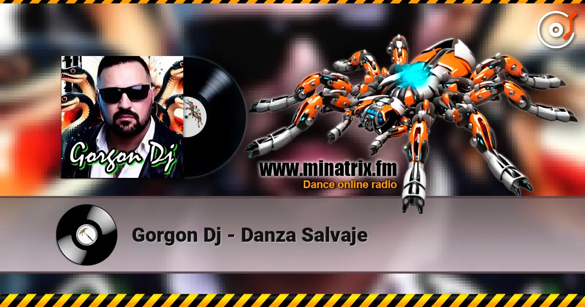 Gorgon Dj - Danza Salvaje listen online in high quality | Minatrix.FM