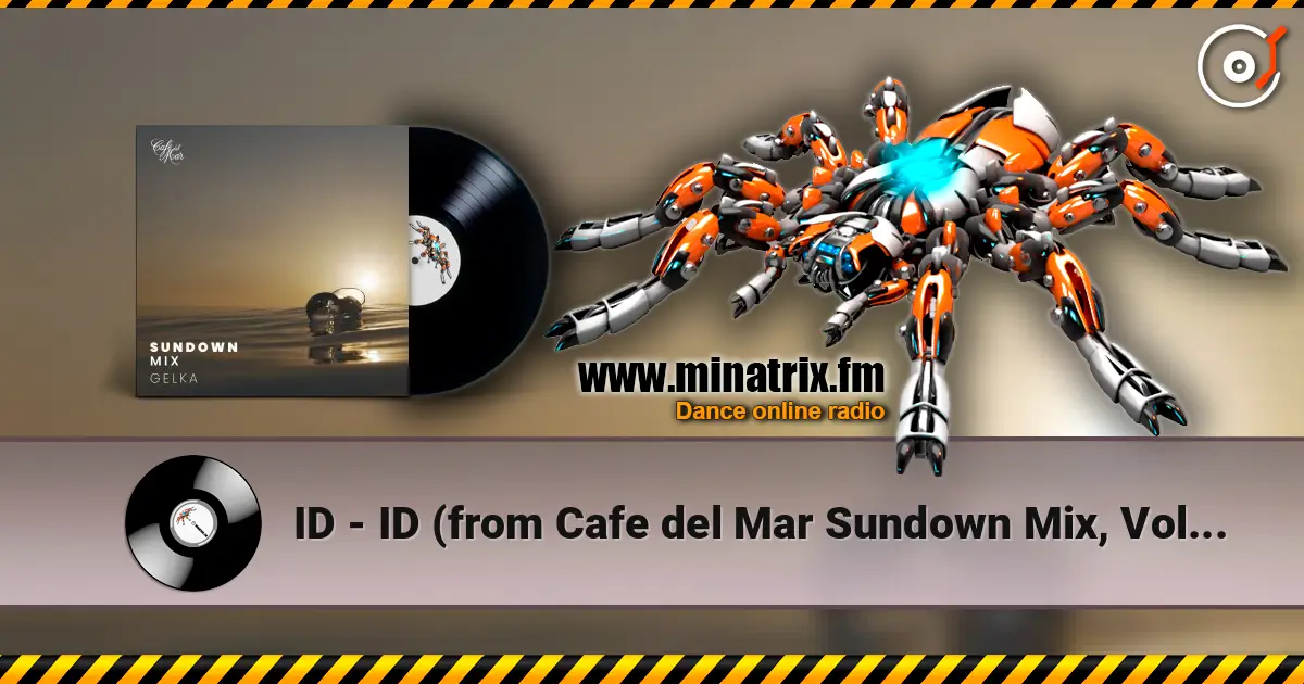 ID - ID (from Cafe del Mar Sundown Mix, Vol. 4) [Mixed] listen online in high quality | Minatrix.FM