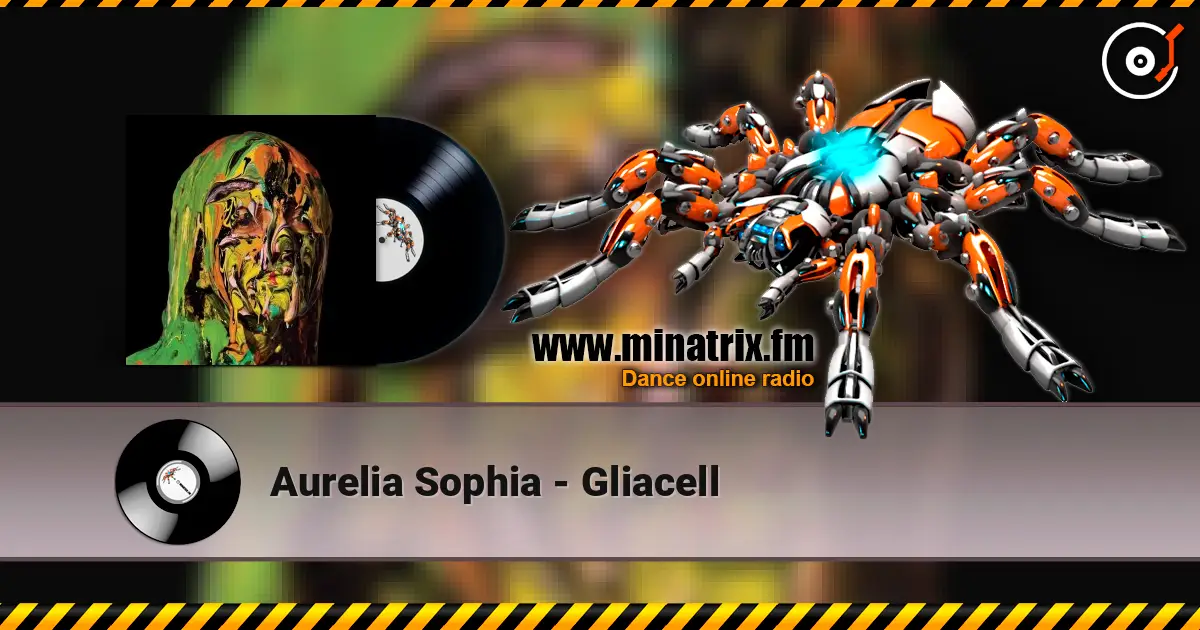 Aurelia Sophia - Gliacell listen online in high quality | Minatrix.FM