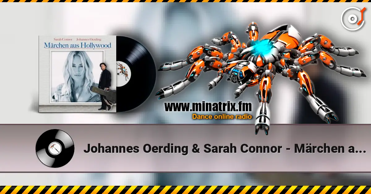 Johannes Oerding & Sarah Connor - Märchen aus Hollywood слухати онлайн у високій якості | Minatrix.FM