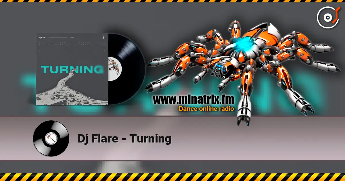 Dj Flare - Turning слухати онлайн у високій якості | Minatrix.FM