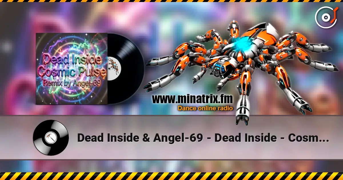 Dead Inside & Angel-69 - Dead Inside - Cosmic Pulse (Remix by Angel-69) listen online in high quality | Minatrix.FM