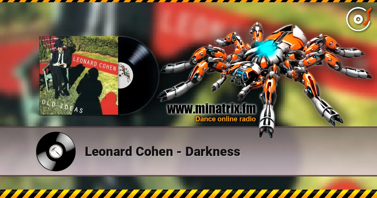 Leonard Cohen - Darkness слухати онлайн у високій якості | Minatrix.FM