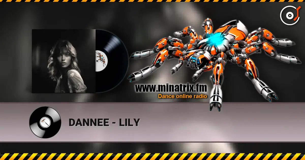 DANNEE - LILY слухати онлайн у високій якості | Minatrix.FM