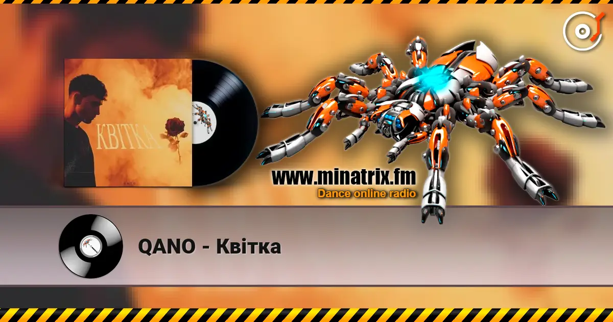 QANO - Квітка listen online in high quality | Minatrix.FM