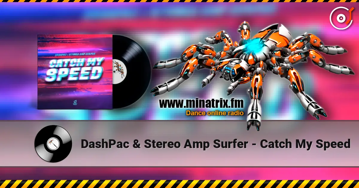 DashPac & Stereo Amp Surfer - Catch My Speed listen online in high quality | Minatrix.FM