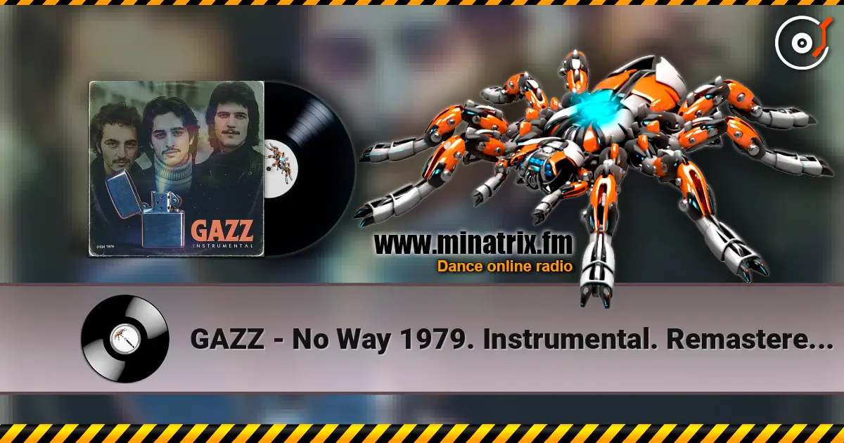 GAZZ - No Way 1979. Instrumental. Remastered 2019 слухати онлайн у високій якості | Minatrix.FM