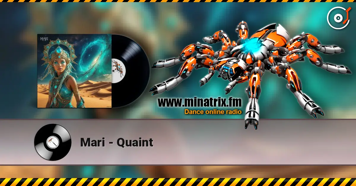 Mari - Quaint слухати онлайн у високій якості | Minatrix.FM
