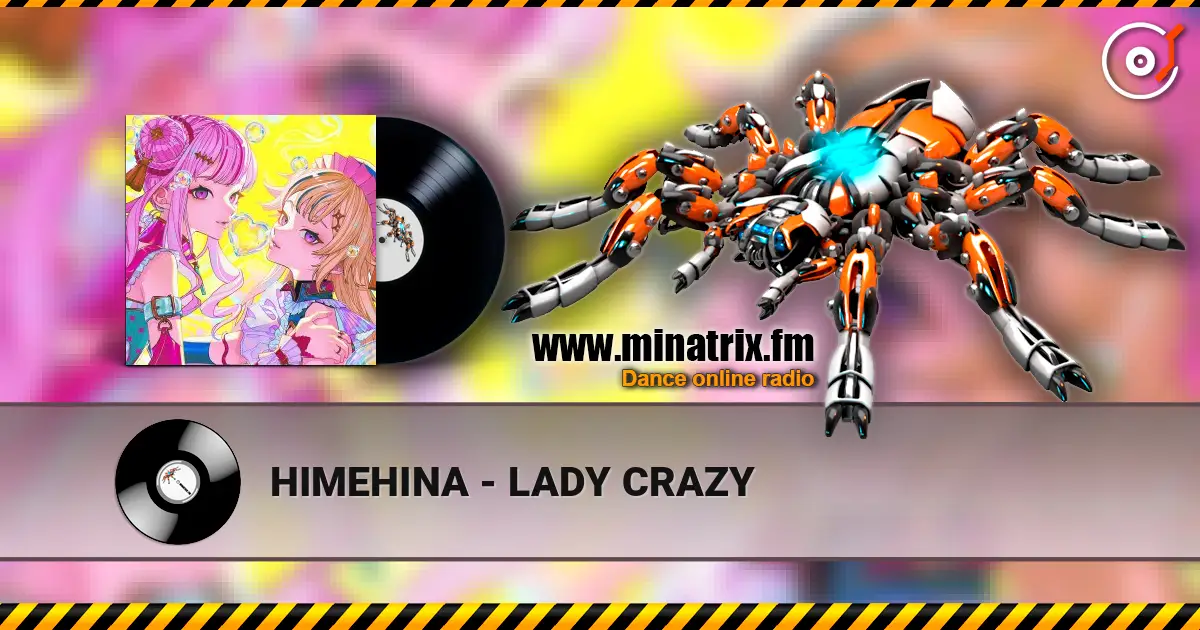 HIMEHINA - LADY CRAZY listen online in high quality | Minatrix.FM