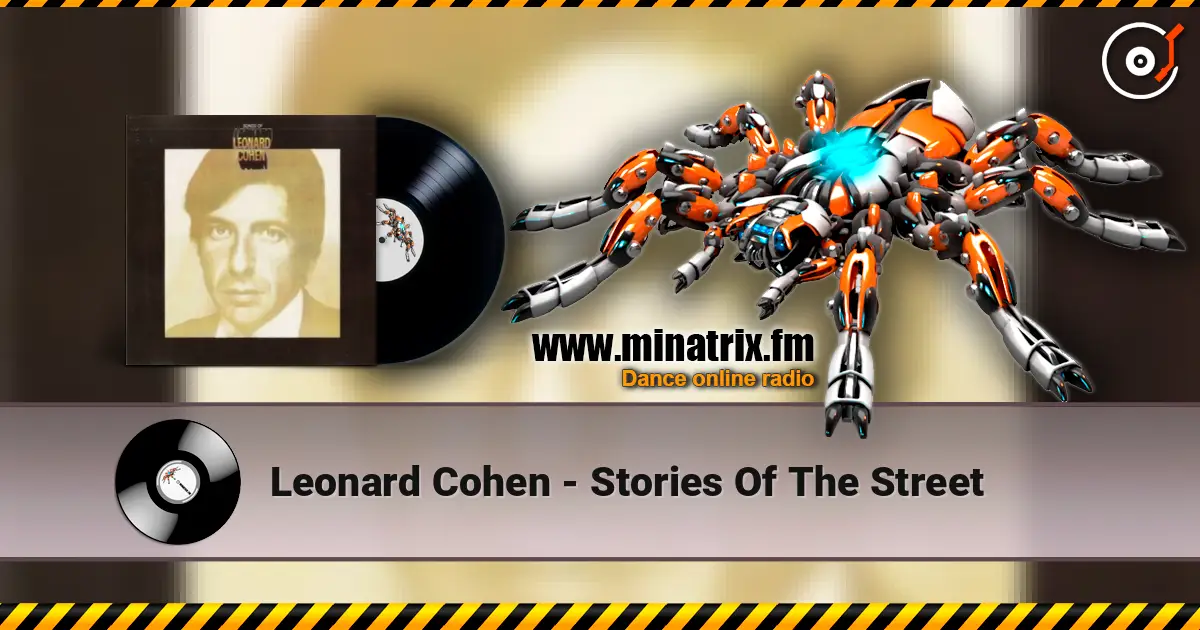 Leonard Cohen - Stories Of The Street слухати онлайн у високій якості | Minatrix.FM