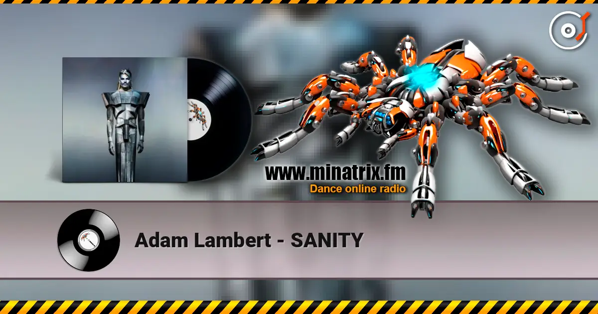 Adam Lambert - SANITY listen online in high quality | Minatrix.FM