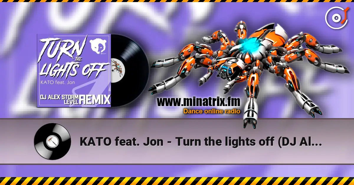 KATO feat. Jon - Turn the lights off (DJ Alex Storm & Level Remix) слухати онлайн у високій якості | Minatrix.FM
