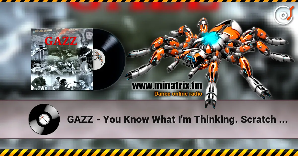 GAZZ - You Know What I'm Thinking. Scratch Demo 1979 слухати онлайн у високій якості | Minatrix.FM