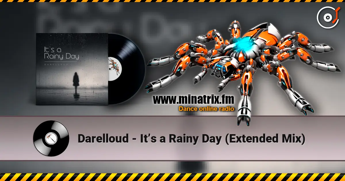 Darelloud - It’s a Rainy Day (Extended Mix) listen online in high quality | Minatrix.FM