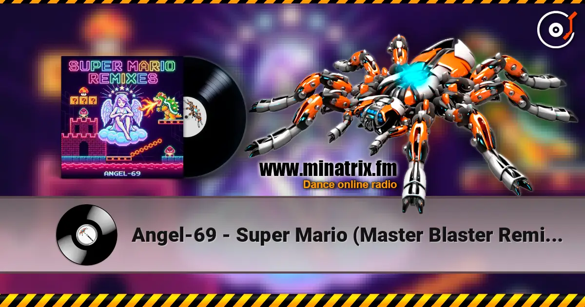 Angel-69 - Super Mario (Master Blaster Remix by Angel-69) listen online in high quality | Minatrix.FM