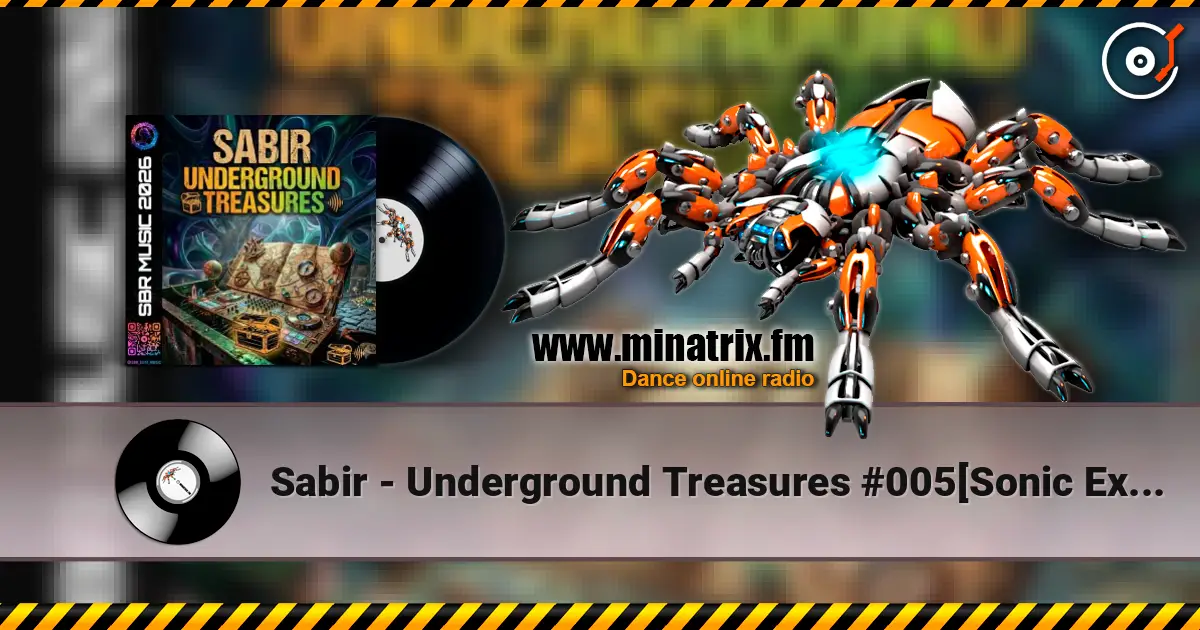Sabir - Underground Treasures #005[Sonic Expedition] listen online in high quality | Minatrix.FM