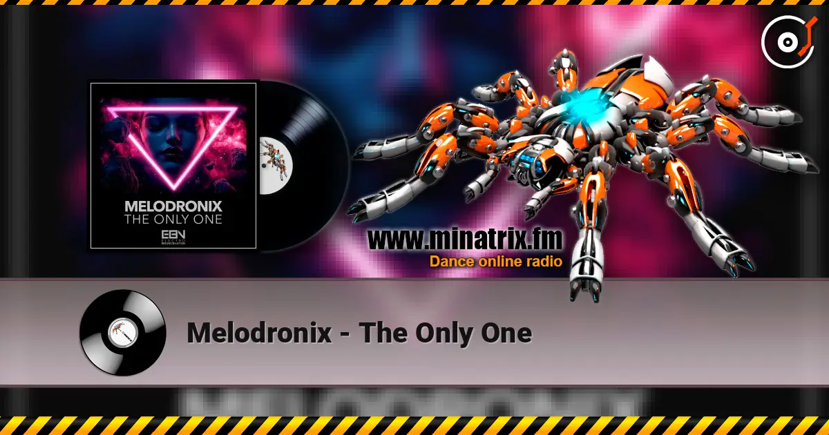 Melodronix - The Only One слухати онлайн у високій якості | Minatrix.FM