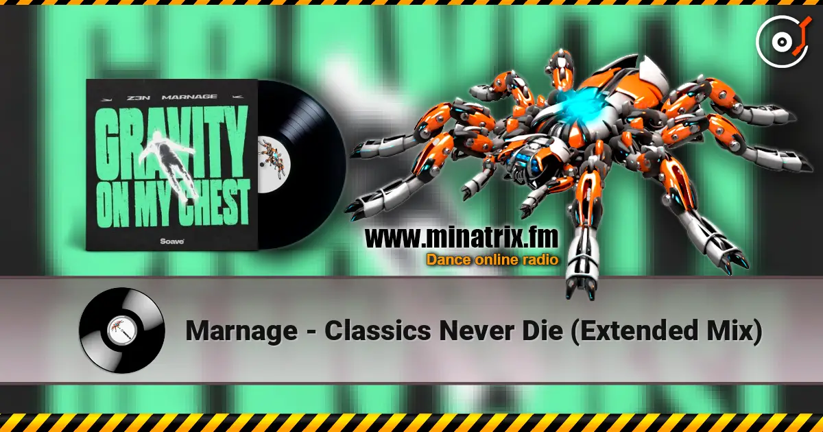 Marnage - Classics Never Die (Extended Mix) слухати онлайн у високій якості | Minatrix.FM
