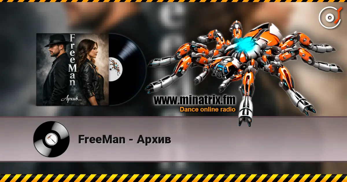 FreeMan - Архив listen online in high quality | Minatrix.FM
