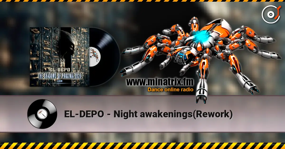 EL-DEPO - Night awakenings(Rework) listen online in high quality | Minatrix.FM