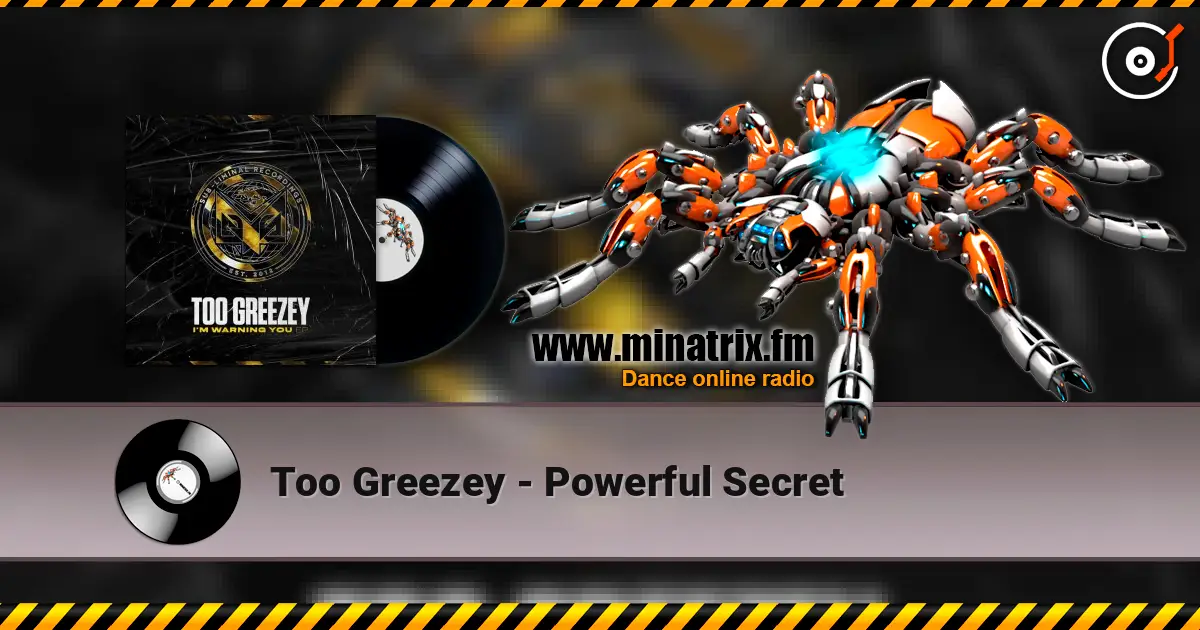 Too Greezey - Powerful Secret listen online in high quality | Minatrix.FM